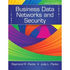 Test Bank for Business Data Networks and Security, 10th Edition Raymond R. Panko